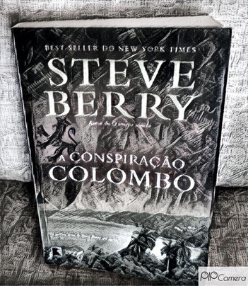 Resenha do livro A CONSPIRAÇÃO COLOMBO – STEVE BERRY