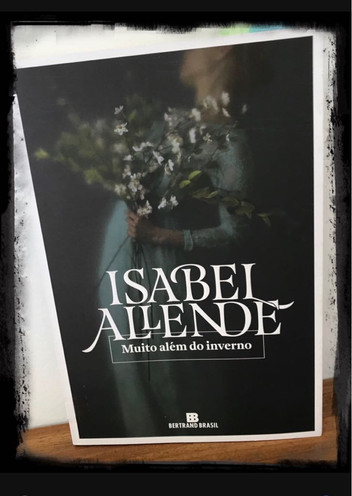 Resenha do livro MUITO ALÉM DO INVERNO – ISABEL ALLENDE