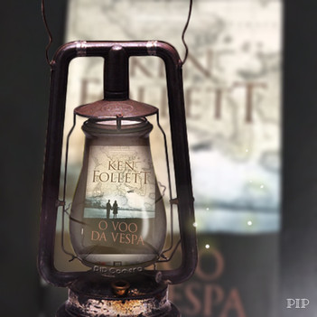 Resenha do livro O VOO DA VESPA – KEN FOLLETT