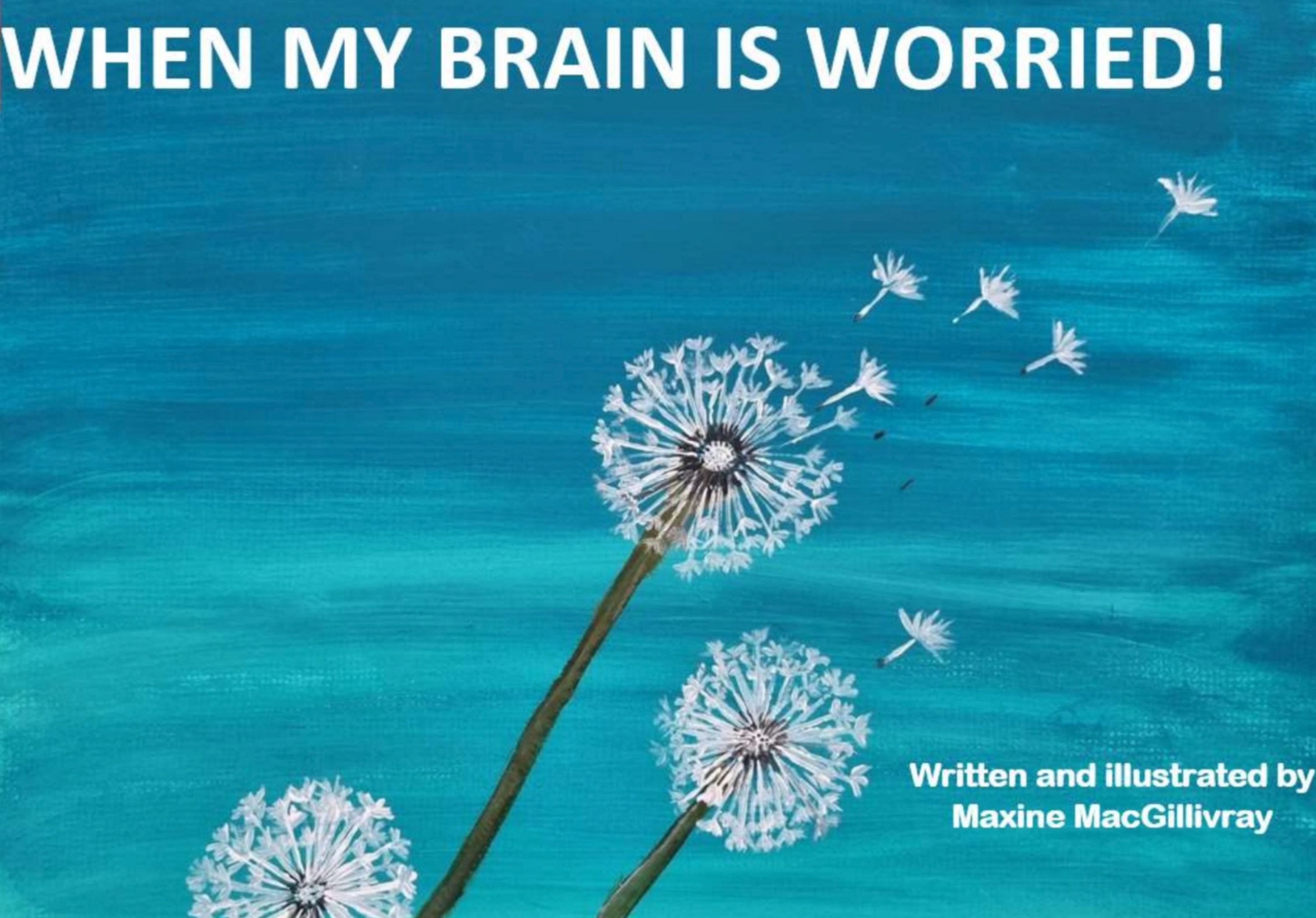 When my Brain is Worried!
