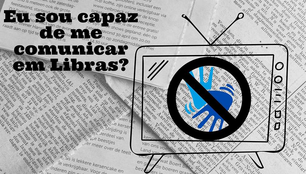 A falta de comunicadores em Libras é excludente