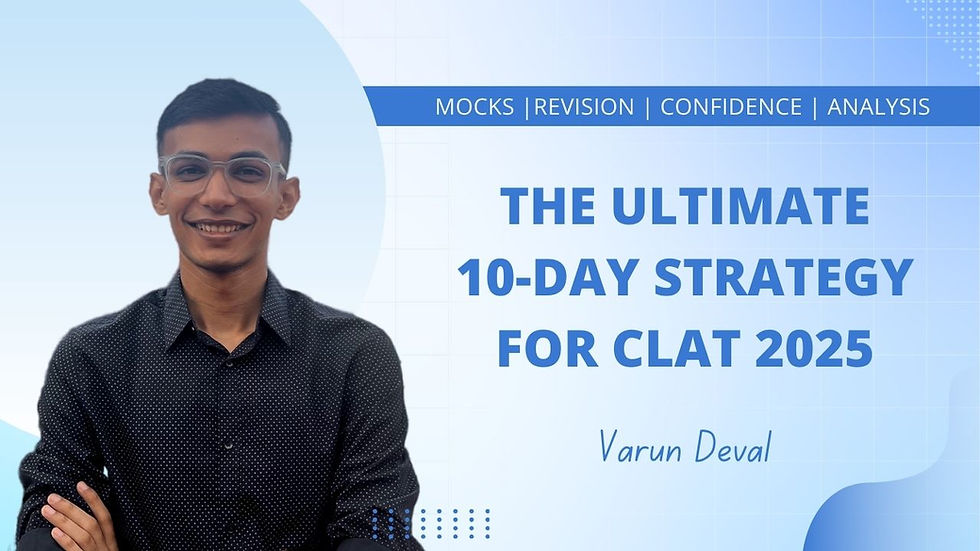 The Ultimate 10-Day Strategy for CLAT 2025