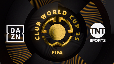 FIFA CLUB WORLD CUP - DAZN & TNT SPORTS