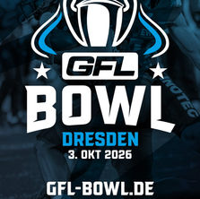 GFL Bowl 2026 kehrt zurück nach Dresden