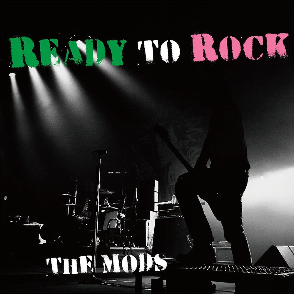 The Modsの 40周年 が始まる Ready To Rock The Modsの 40周年 が始まる Ready To Rock
