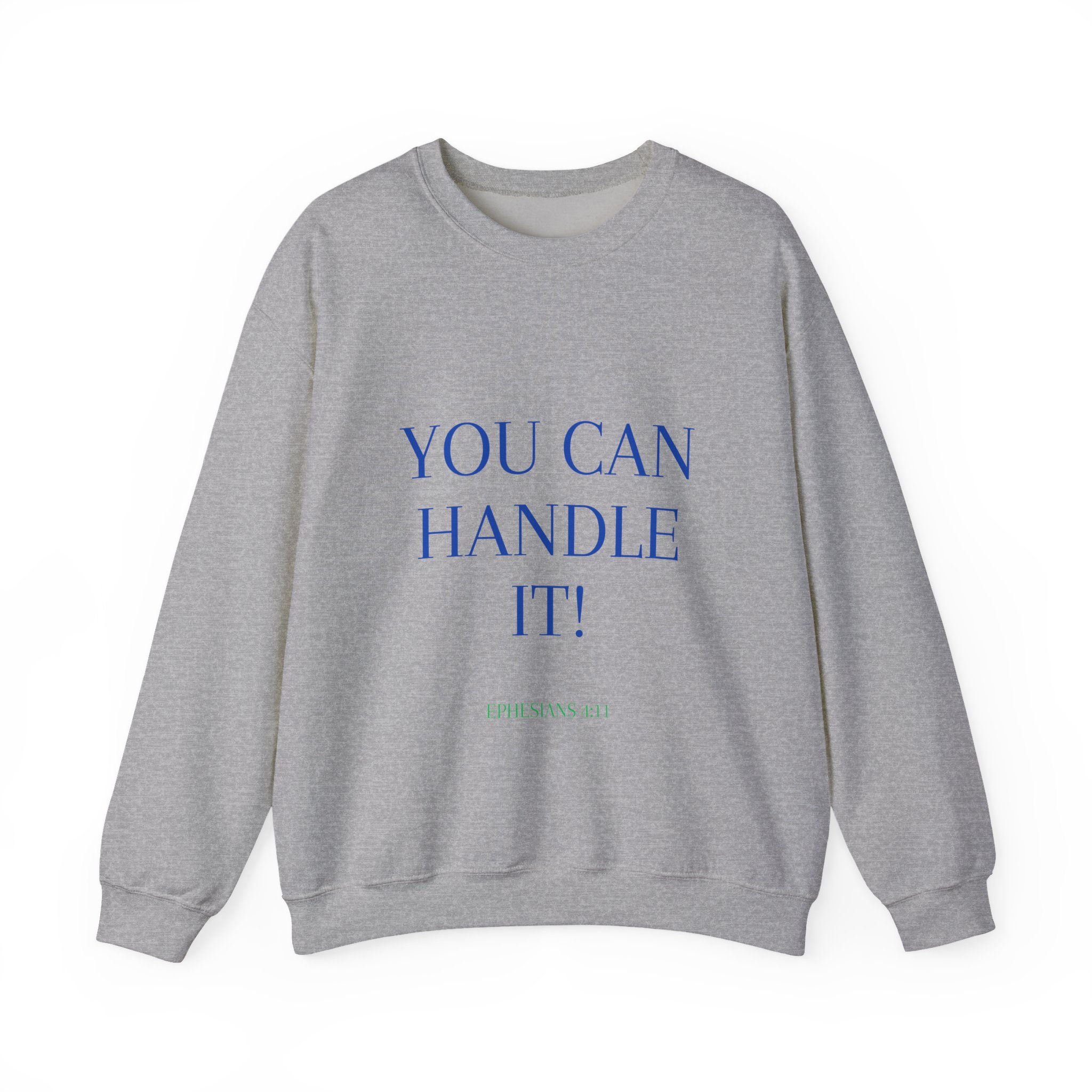 Motivational Crewneck Sweatshirt, Inspirational Apparel, Everyday Wear