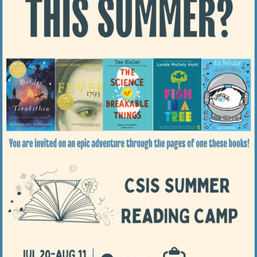 
CSIS Middle Summer Reading Camp 2023 
중등 여름 리딩캠프 [신청마감완료]