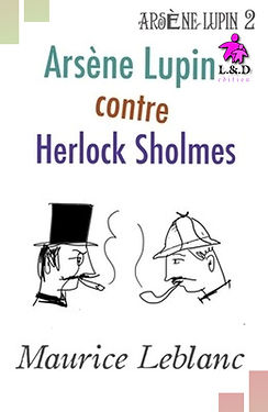 Arsène Lupin contre Herlock Sholmès