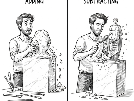 A split-panel sketch showing that improvement comes from subtraction, not addition. On the left, a frustrated sculptor fails to add clay to a marble block. On the right, the same sculptor confidently creates a statue by chiseling away, or subtracting, from the marble.