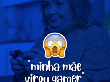 Minha Mãe Gamer