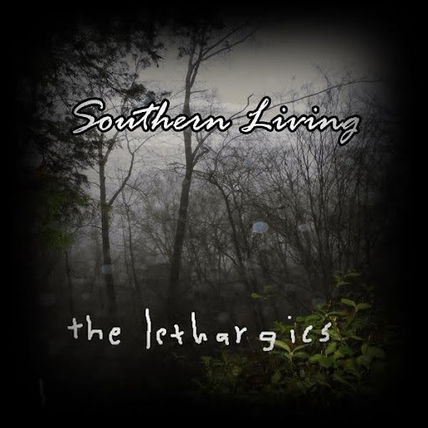 The Lethargics Shove Aside The Myths And Lies With Southern Living