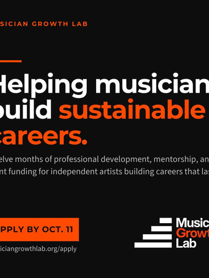 Musician Growth Lab Opens Applications for Independent Artists With $5,000 Grant and Year-Long Mentorship