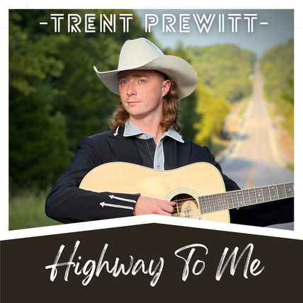 Trent Prewitt Honors The Soul Of Country Music In Debut Album, “Highway To Me”