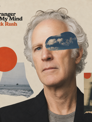 Jack Rush Rewrites the Rules of Love on “Stranger In My Mind”