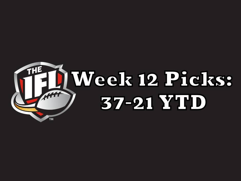 IFL Week 12 Picks