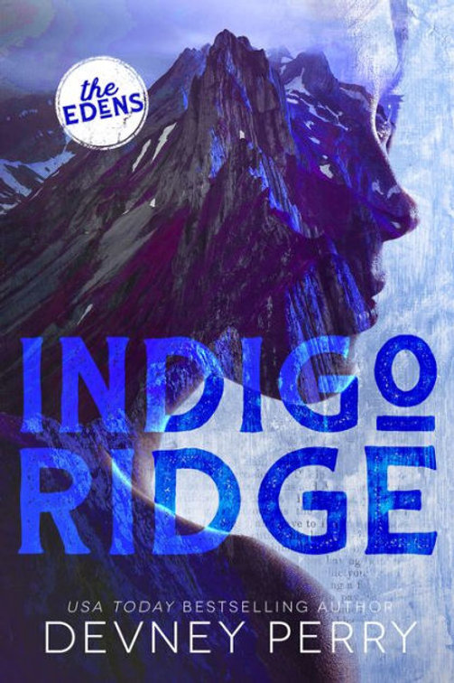 Indigo Ridge by Devney Perry Indigo Ridge by Devney Perry