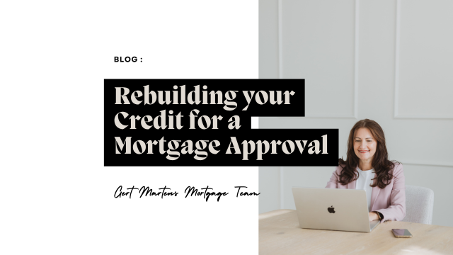 How to Rebuild your Credit to Get Approved for a Mortgage