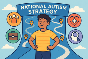 Cartoon-style illustration of an autistic person standing confidently in front of a roadmap labeled “National Autism Strategy.” Surrounding icons represent inclusion, health, employment, and diagnosis. The tone is optimistic and empowering, reflecting progress and support.
