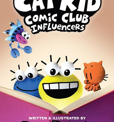 Influencers (Cat Kid Comic Club #5)
