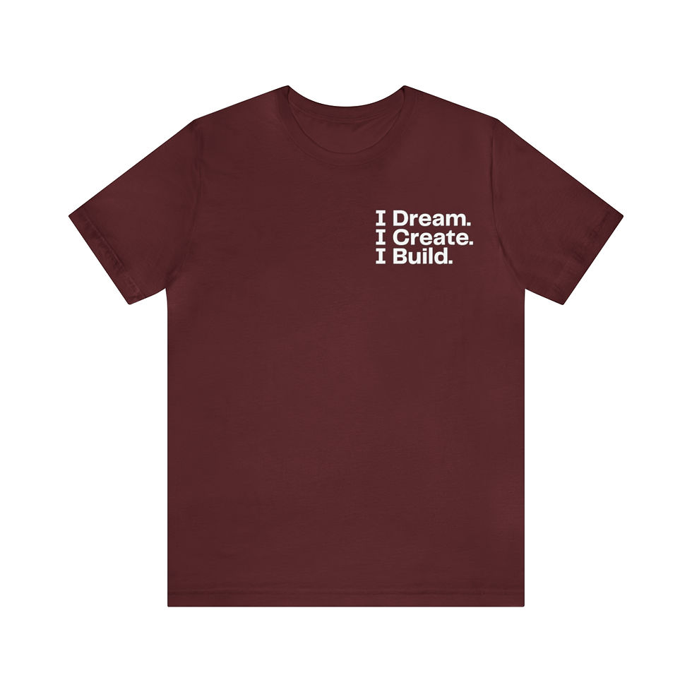 Thumbnail: I Dream. I Create. I Build  dark / Unisex Jersey Short Sleeve Tee