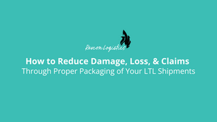 How to Reduce Damage, Loss, and Claims Through Proper Packaging of Your LTL Shipments