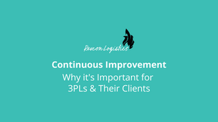Continuous Improvement: Why It's Important for 3PLs and Their Clients