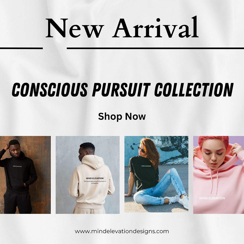 New Arrival: Conscious Pursuit Collection ad. Features diverse models in stylish hoodies. Text: "Shop Now" with website link. www.mindelevationdesigns.com