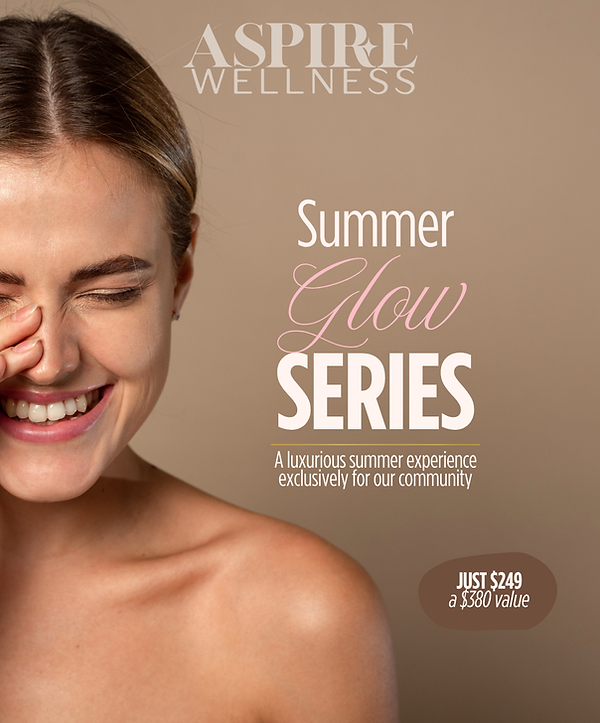 summer glow series Aspire Wellness