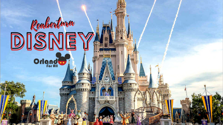 Reabertura Walt Disney World!
