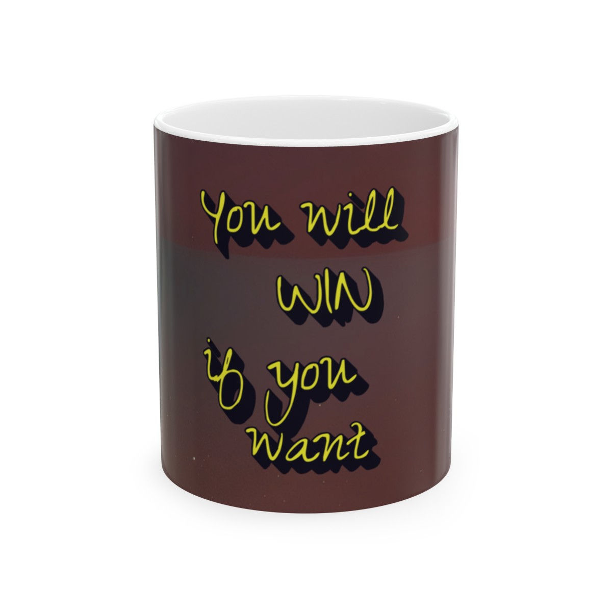 Black Mug (11oz, 15oz) with text: You will WIN if you want.