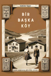 Bir Başka Köy - Harun Taşcı