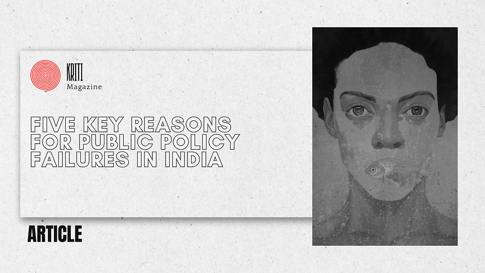 Five Key Reasons for Public Policy Failures in India