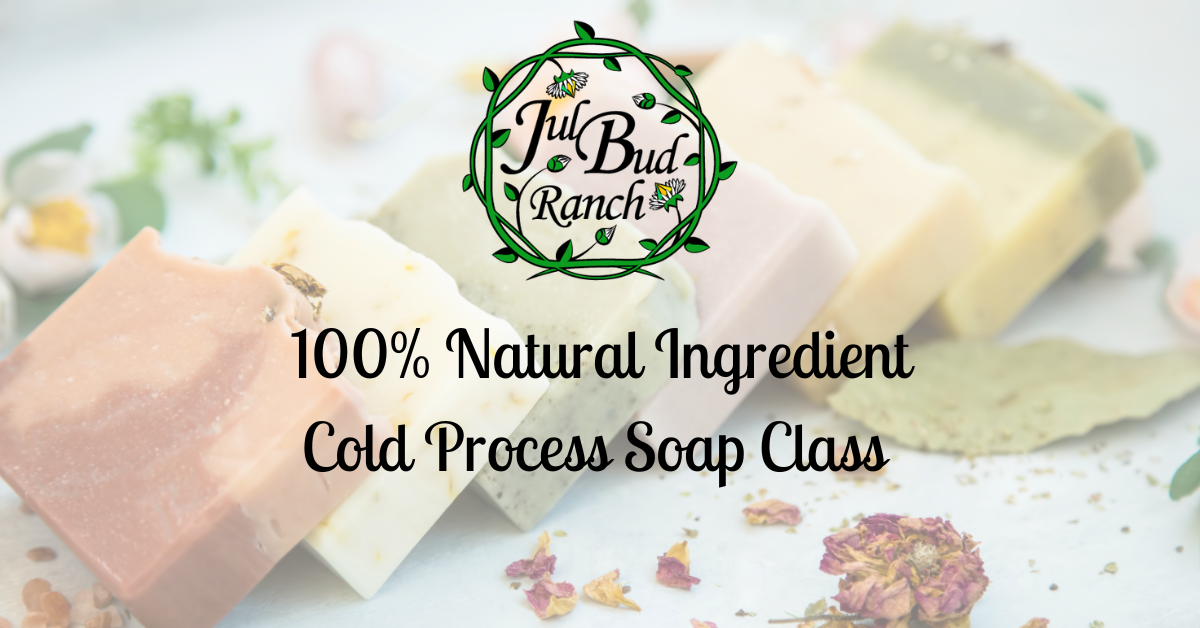 5370 Ranch Cold Process Soap Making Class for Beginners | JulBud Ranch