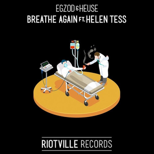 Egzod & Heuse - Breathe Again (feat. Helen Tess)