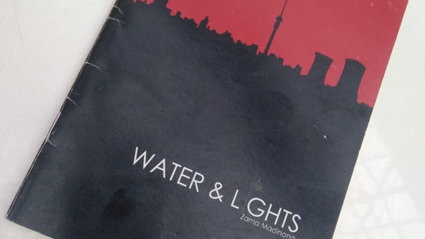 Water and Lights: A chapbook about water shortages and load shedding