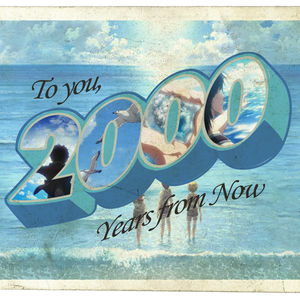 To You, 2000 Years from Now (Postcard)