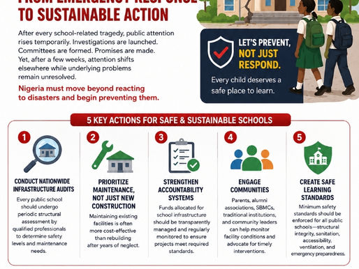 Decaying Infrastructure in Nigerian Public Schools: A Silent Crisis Threatening Learning and Safety(CONCLUSION)