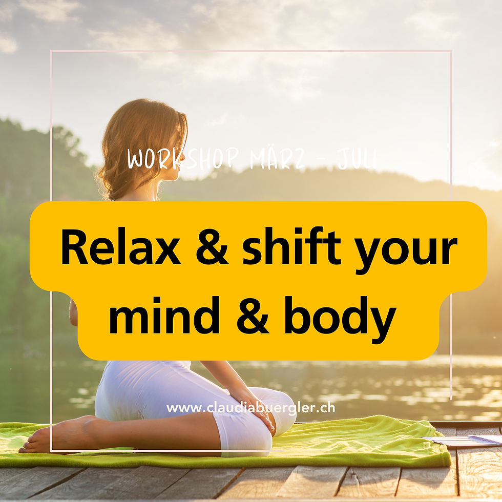 Relax & shift your mind & body am Freitag (März - Juli)