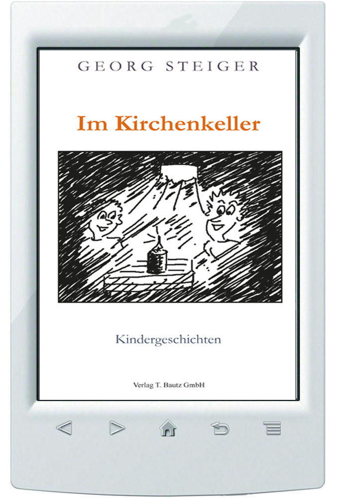 E-Book Georg Steiger, „Im Kirchenkeller“ Kindergeschichten