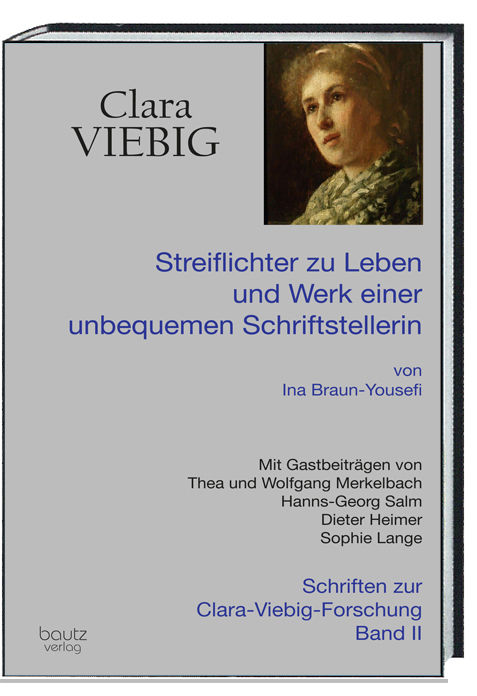 Ina Braun-Yousefi - Clara Viebig - Schriften zur Clara-Viebig-Forschung Band II