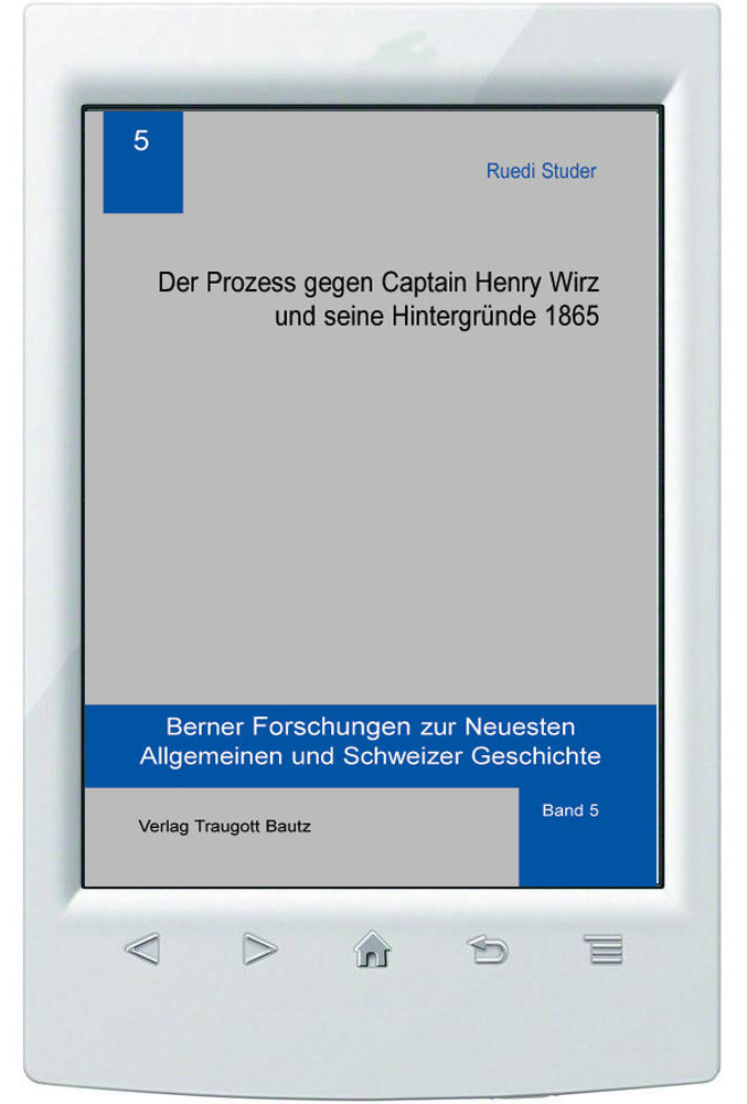 E-Book R.Studer,Der Prozess gegen Captain Henry Wirz und seine Hintergründe 1865
