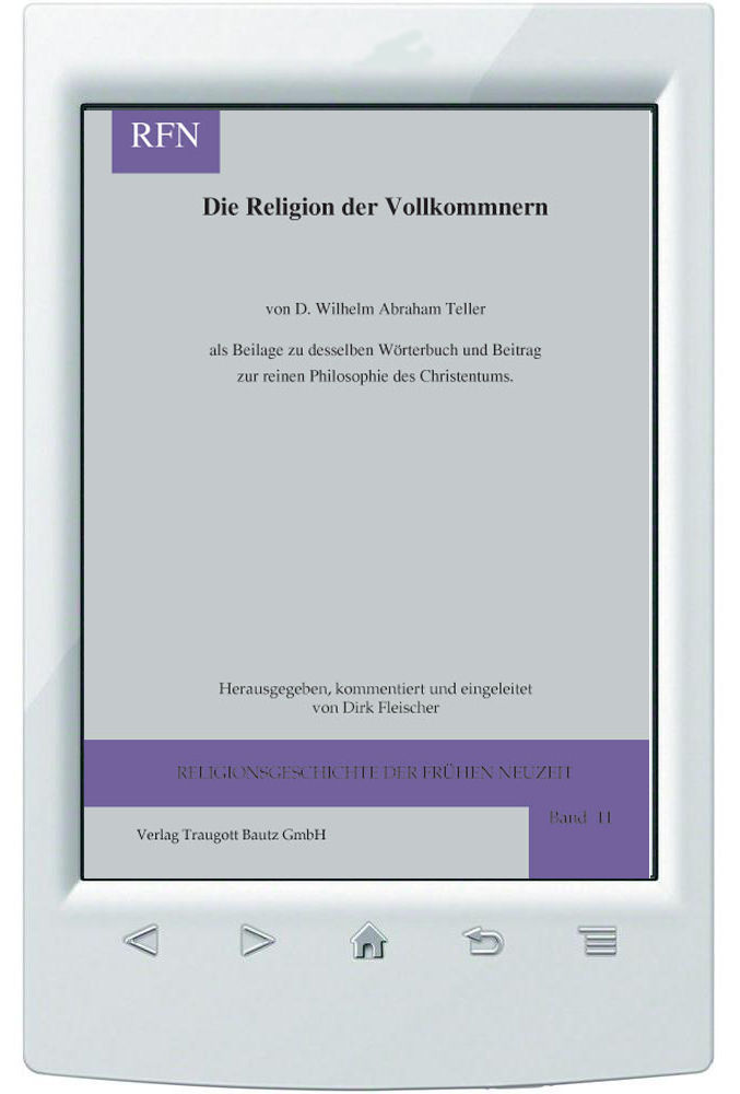 E-Book D. W. A. Teller, Dirk Fleischer (Hrsg.), Die Religion der Vollkommnern