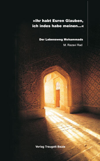 „Ihr habt Euren Glauben, ich indes habe meinem…“