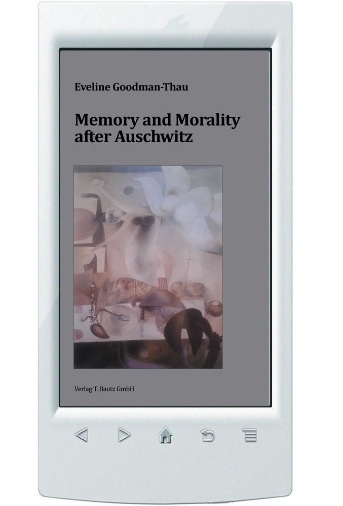 E-Book Eveline Goodman-Thau, Memory and Morality after Auschwitz