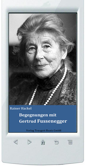 E-Book Rainer Hackel "Begegnungen mit Gertrud Fussenegger"