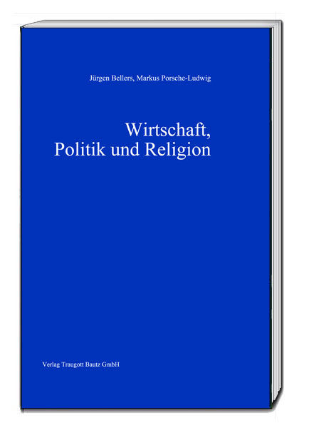 Wirtschaft, Politik und Religion