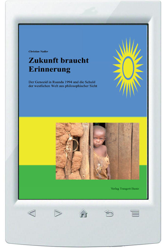 E-Book Christian Nadler, Zukunft braucht Erinnerung Der Genozid in Ruanda 1994