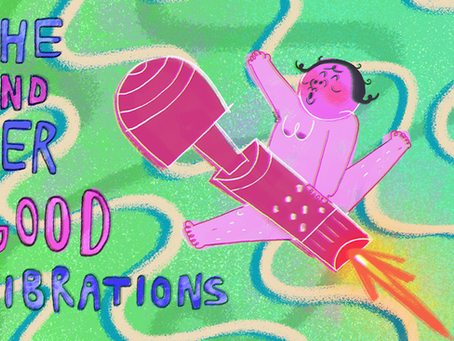 vibrators can be your best friend
