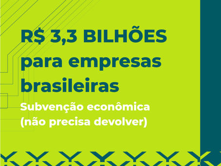 R$ 3,3 bilhões em recursos não reembolsáveis para empresas brasileiras. Ou seja, não precisa devolver.   Empresas de todos os portes podem participar e essa pode ser a oportunidade da sua empresa.