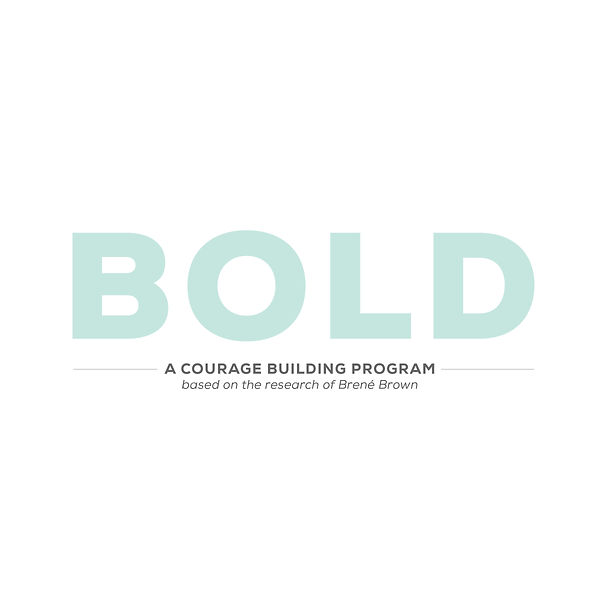 Brene Brown's BOLD Curriculum is for helping teens build confidence and courage